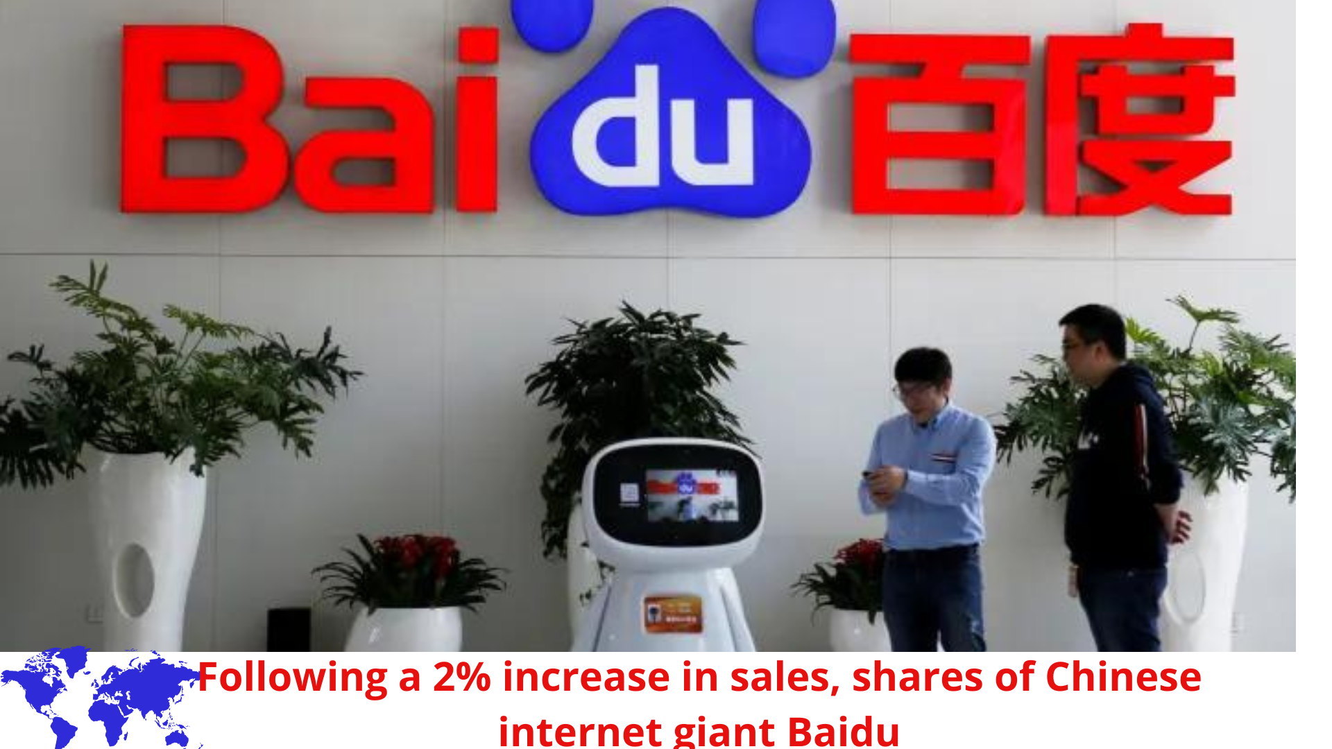 You are currently viewing Following a 2% increase in sales, shares of Chinese internet giant Baidu