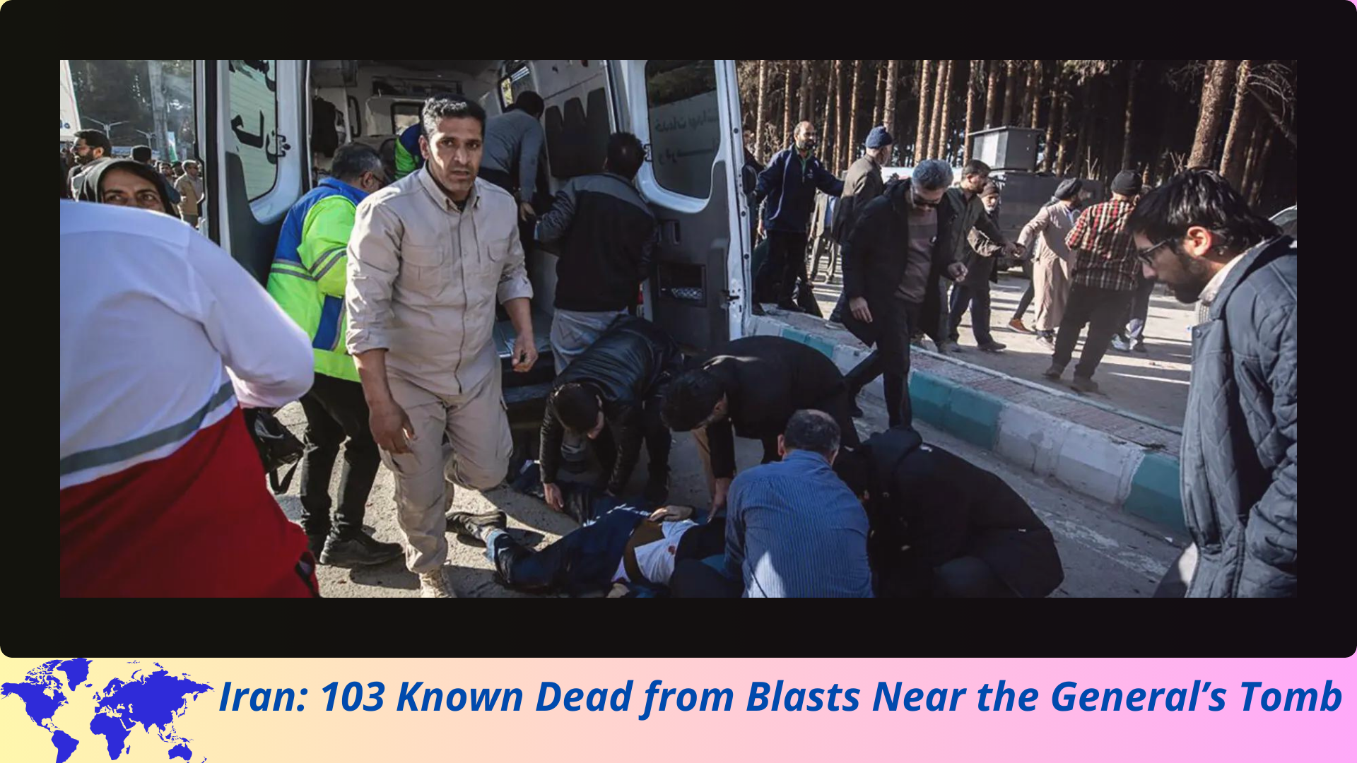 You are currently viewing Iran: 103 Known Dead from Blasts Near the General’s Tomb