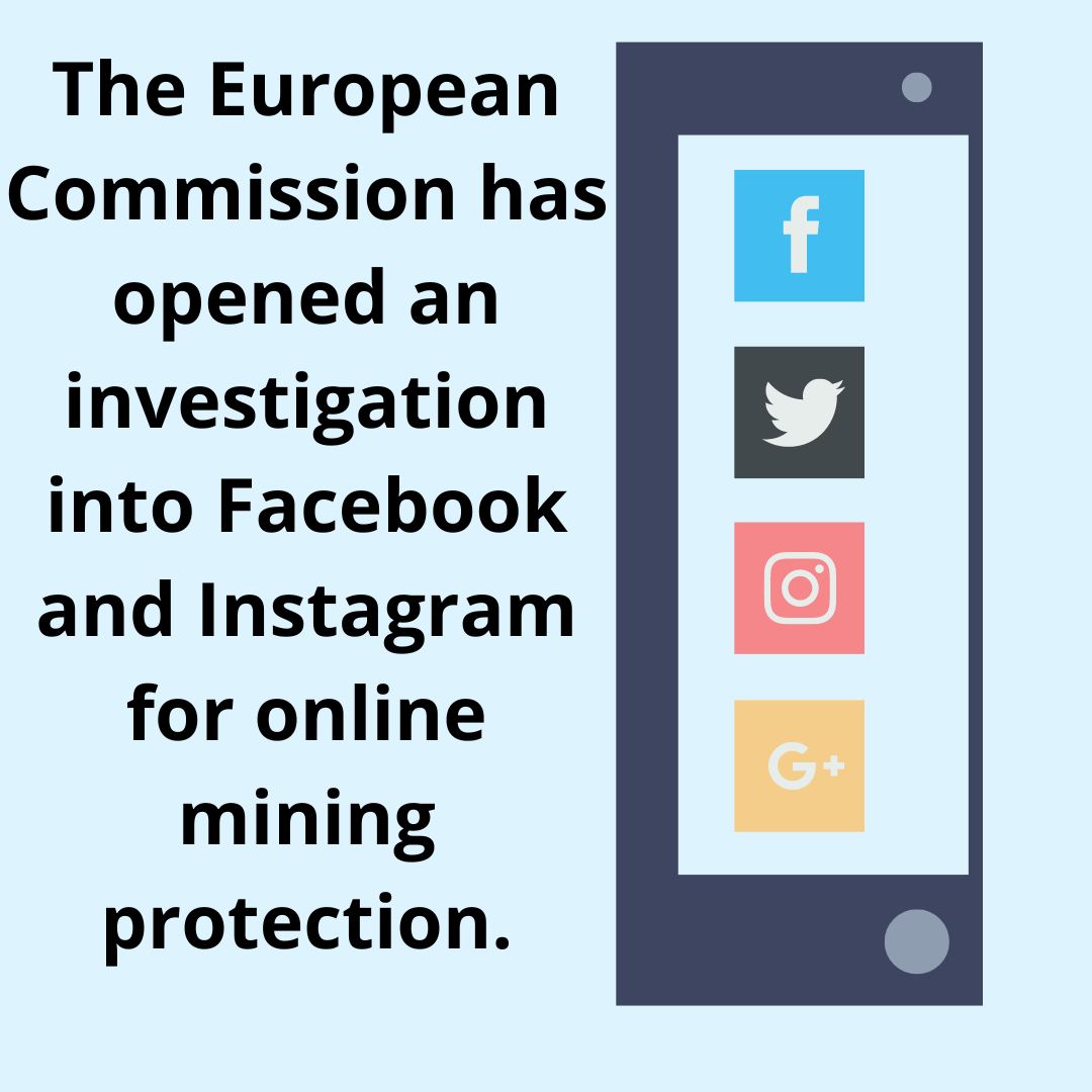 You are currently viewing The European Commission has opened an investigation into Facebook and Instagram for online mining protection.